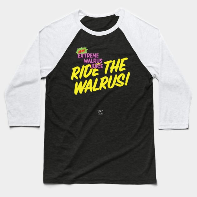 Ride The Walrus at Fishy Joes Baseball T-Shirt by Eugene and Jonnie Tee's